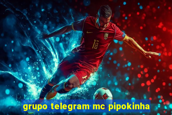 grupo telegram mc pipokinha